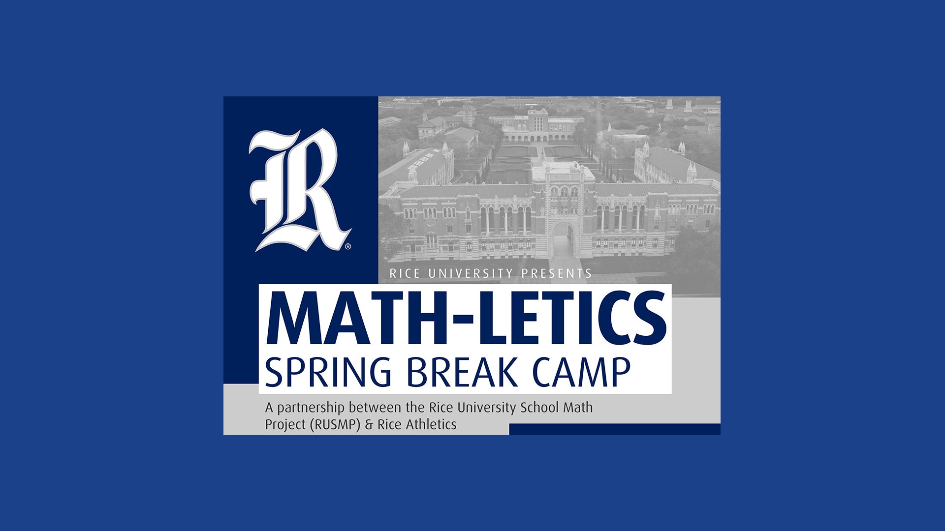 RUSMP and Rice Athletics present Math-Letics, a Spring Break camp for middle school students!